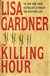 unknown Gardner, Lisa / Killing Hour, The / Signed First Edition Book