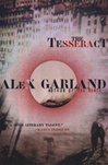 unknown Garland, Alex / Tesseract / First Edition Book