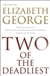 Two of the Deadliest | George, Elizabeth (editor) | Signed First Edition Book