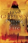 Ballantine Gerritsen, Tess / Playing with Fire / Signed First Edition Book