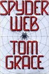 unknown Grace, Tom / Spyder Web / Signed First Edition Book