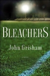 unknown Grisham, John / Bleachers / Signed First Edition Book