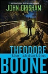 Grisham, John / Theodore Boone: The Abduction / Signed First Edition Book