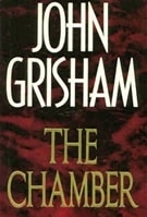 Chamber, The | Grisham, John | Signed First Edition Book