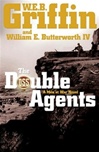 unknown Griffin, W.E.B. &  Butterworth, William E. / Double Agents, The / Double Signed First Edition Book