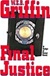 Griffin, W.E.B. | Final Justice | Unsigned First Edition Copy