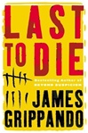 unknown Grippando, James / Last to Die / Signed First Edition Book