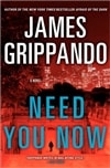 unknown Grippando, James / Need You Now / Signed First Edition Book