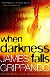 unknown Grippando, James / When Darkness Falls / Signed First Edition Book
