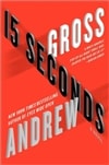 unknown Gross, Andrew / 15 Seconds / Signed First Edition Book