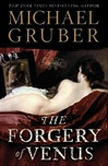 unknown Gruber, Michael / Forgery of Venus, The / Signed First Edition Book