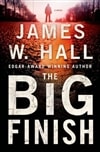 MPS Hall, James W. / Big Finish, The / Signed First Edition Book