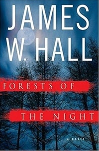 Forests of the Night | Hall, James W. | First Edition Book