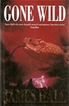 unknown Hall, James W. / Gone Wild / Signed First Edition UK Book