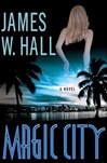 unknown Hall, James W. / Magic City / Signed First Edition Book