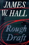 unknown Hall, James W. / Rough Draft / Signed First Edition Book