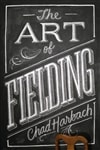 Harbach, Chad / Art Of Fielding, The / Signed First Edition Uk Book