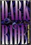 unknown Harrington, Kent / Dark Ride / Signed First Edition Book