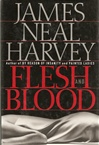 unknown Harvey, James Neal / Flesh and Blood / First Edition Book
