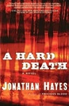 Hayes, Jonathan / Hard Death, A / Signed First Edition Book