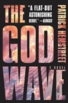 Hemstreet, Patrick | God Wave, The | Signed First Edition Book