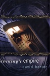 unknown Herter, David / Evening's Empire / First Edition Book