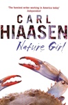 Nature Girl | Hiaasen, Carl | Signed First Edition UK Book