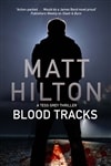 Hilton, Matt / Blood Tracks / Signed First Edition Uk Book