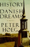 unknown Hoeg, Peter / History of Danish Dreams, The / First Edition Book
