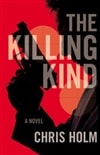 Holm, Chris / Killing Kind, The / Signed First Edition Book