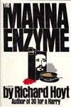 Hoyt, Richard / Manna Enzyme, The / Signed First Edition Book