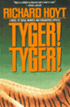 unknown Hoyt, Richard / Tyger! Tyger! / First Edition Book