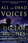 Hughes, Declan / All The Dead Voices / Signed First Edition Book