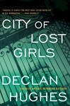 Hughes, Declan / City Of Lost Girls, The / Signed First Edition Book