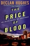 Morrow Hughes, Declan / Price of Blood, The / First Edition Book