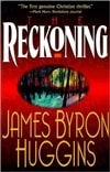 Huggins, James Byron / Reckoning, The / First Edition Trade Paper Book