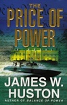 unknown Huston, James W. / Price of Power, The / Signed First Edition Book
