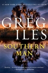 Iles, Greg | Southern Man | Signed First Edition Book