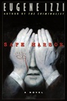 unknown Izzi, Eugene / Safe Harbor / First Edition Book