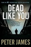 unknown James, Peter / Dead Like You / Signed First Edition Book
