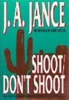 unknown Jance, J.A. / Shoot/ Don't Shoot / Signed First Edition Book