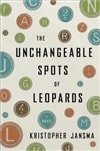 Simon&Schuster Jansma, Kristopher / Unchangeable Spots of Leopards / Signed First Edition Book