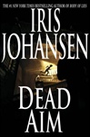 unknown Johansen, Iris / Dead Aim / Signed First Edition Book