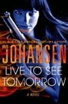 St. Martin's Press Johansen, Iris / Live to See Tomorrow / Signed First Edition Book