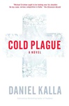 Cold Plague | Kalla, Daniel | Signed First Edition Book