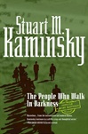 Kaminsky, Stuart / People Who Walk In Darkness, The / Signed First Edition Book