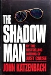 Ballantine Books Katzenbach, John / Shadow Man, The / Signed First Edition Book