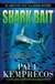 Kemprecos, Paul | Shark Bait | Signed First Edition Trade Paper Book