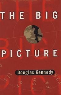 Big Picture, The | Kennedy, Douglas | Signed First Edition Book