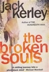 Kerley, Jack / Broken Souls, The / Signed 1st Edition Uk Trade Paper Book